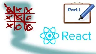 Beginners React Tutorial | Part 1 | Tic Tac Toe Game