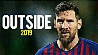Lionel Messi ● Outside Ft. Calvin Harris & Ellie Goulding - 2019 | HD