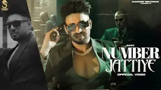 NUMBER JATTIYE (OFFICIAL VIDEO ) | SIFAT | HUKAM | SANGRE RECORDS | NEW PUNJABI SONG 2024