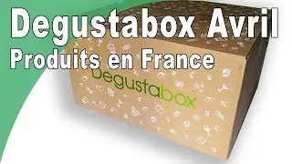 DEGUSTABOX D'AVRIL QUELS PRODUITS A DECOUVRIR ?