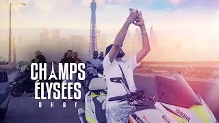 DHAF -  Champs Élysées ( Official Music Video )
