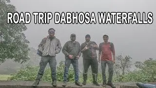 small road trip Dabhosa Waterfalls jawhar Hill station Maharashtra #2020
