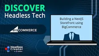 DHT 13: Building a NextJS Storefront using BigCommerce