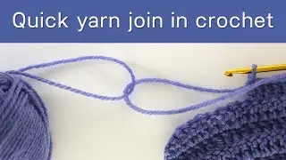 Quick way to join new yarn in crochet