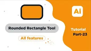 Rounded Rectangle Tool | Adobe Illustrator | part-23