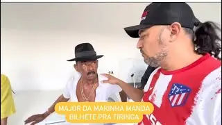 TIRINGA FICA FURIOSO COM BILHETE DO COMANDANTE DA MARINHA