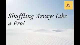 Shuffling Arrays Like a Pro! 🃏✨ 