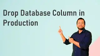 Drop Database column in Production