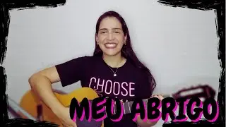 Meu Abrigo – Eyshila – Cover – Voz e Violão