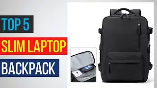 Top 5 Slim Laptop Backpack | Best Laptop Bag for Travel