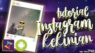 Tutorial Trik Instagram Story & Foto Kekinian Keren Abis (Foto Bergerak) Dengan Android