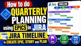How to do Quarterly Planning using Epics in JIRA | JIRA Timeline to Create Epic, Story and Plan