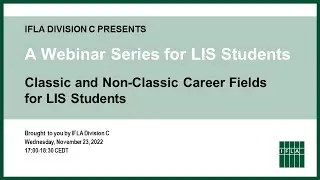 IFLA Division C Webinar Series for Library and Information Science Students, November 23, 2022