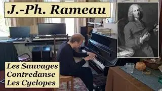 J.-Ph. Rameau - Les Sauvages, Contredanse (Les Boréades) & Les Cyclopes
