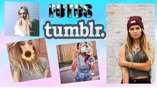 LAS MEJORES FOTOS TUMBLR