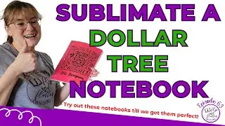 How to Sublimate a Dollar Tree Notebook