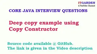 Deep copy example and Java deep copy using copy constructor