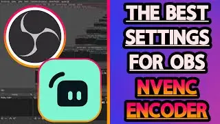 The BEST Settings for OBS (Nvidia Encoder)