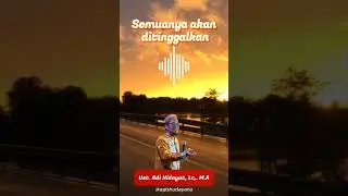 Semua akan di tinggalkan - Ust. Adi Hidayat, Lc., M.A #shorts #adihidayat #ceramah