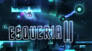 [Geometry Dash] "Esqueria II" by VictorinoxX | [Read description]