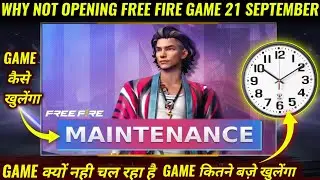 FREE FIRE MAX KYU OPEN NAHI HO RAHA | OB36 UPDATE 21 SEPTEMBER| FREE FIRE MAINTENANCE SERVER