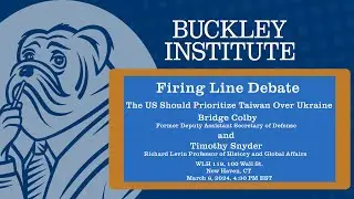 Firing Line debate - "The US should prioritize Taiwan over Ukraine"
