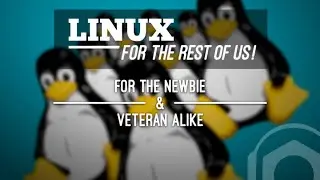 Linux For The Rest Of Us #252 - Podnutz.com Podcast