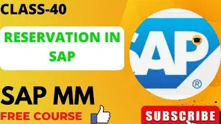 |CLASS-40|SAP Reservation ||Reservation In SAP MM|| MB21 SAP||SAP MM FREE COURSE|