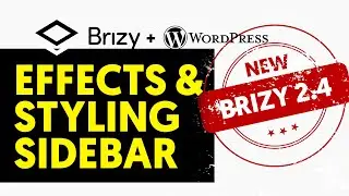 Styling & Effects Sidebar with new Shortcut Keys, New Feature 2022 - Brizy 2.4