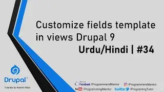 How to customize fields template in views Drupal 9 | Urdu/Hindi