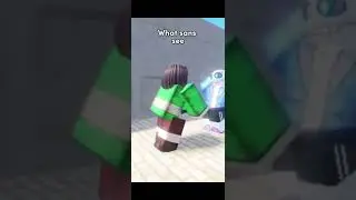 What player see vs what Sans see 