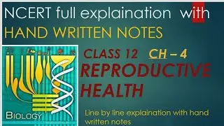 CLASS 12 | BIOLOGY | CHAPTER 04 | REPRODUCTIVE HEALTH | HAND WRITTEN NOTES | BIOLOGY IMPULSE