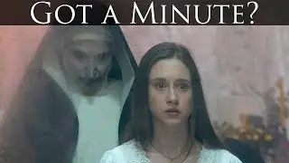 Got a Minute? 29 - The Nun (SPOILER-FREE REVIEW)