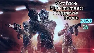 Warface:Nice moments: Fragmovie, Movie, Highlights 2020, 2k(4)