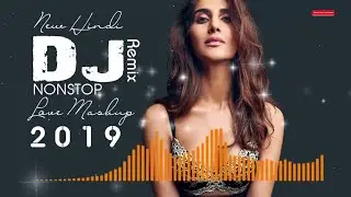 Hindi Non-stop Dance Mix 2019