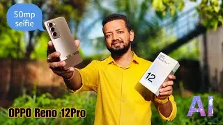 OPPO Reno 12Pro unboxing || 50MP Selfie 🤳 || Dimensity 7300-Energy || 6.7