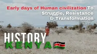 The History of Kenya | A Tapestry of Cultures Struggles and Triumphs