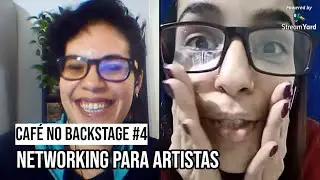 REPRISE #4 - Café no Backstage com Mayara Ferraz: NETWORKING para artistas