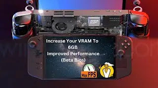 Increase Legion Go VRAM To 6 GB (Improve Performance )