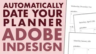 Date Your Planner Automatically in Adobe InDesign Using Data Merge