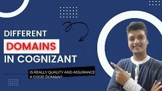 Different Domains & Complete Domain Guide For New Joiners in Cognizant