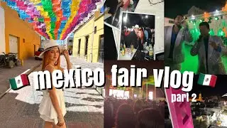 MEXICO FAIR VLOG 2023🇲🇽 pt 2