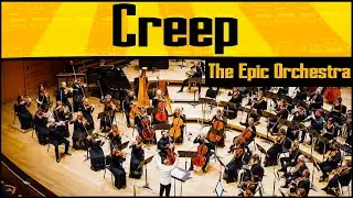 Radiohead - Creep | Epic Orchestra (2020)