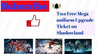 Two Free Mega uniform Upgrade Ticket on Shadowland- Marvel Future Fight