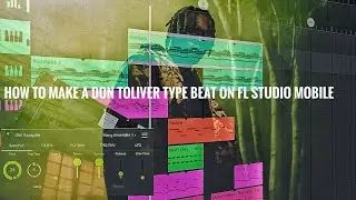 How To make a  (smooth RnB Don Toliver ) Type Beat on FL STUDIO MOBILE