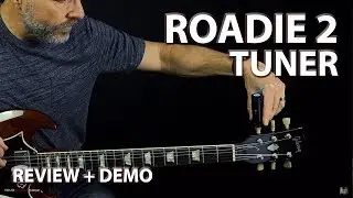 Roadie 2 Standalone Automatic Guitar Tuner (Review + Demo)