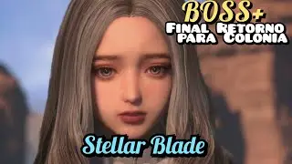 Stellar Blade - FINAL BOSS + Ending 