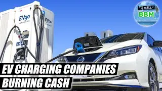 Why EV Charging Companies Are Losing Money