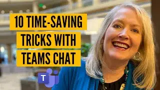 Microsoft Teams: 10 Chat Time-Saving Secrets