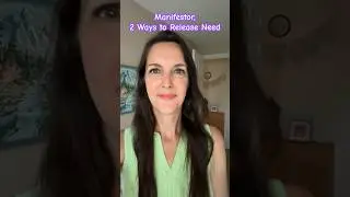 Two phrases to release NEED around your manifestation #manifesteasily